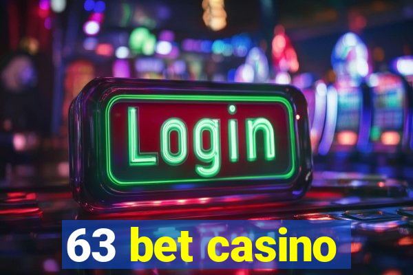 63 bet casino